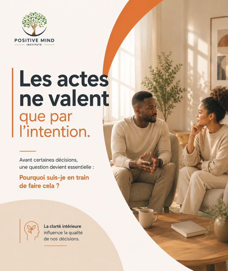 Les actes ne valent que par l'intention.